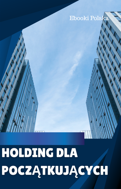 Pakiet 3: Profesjonalny Biznes i Holding