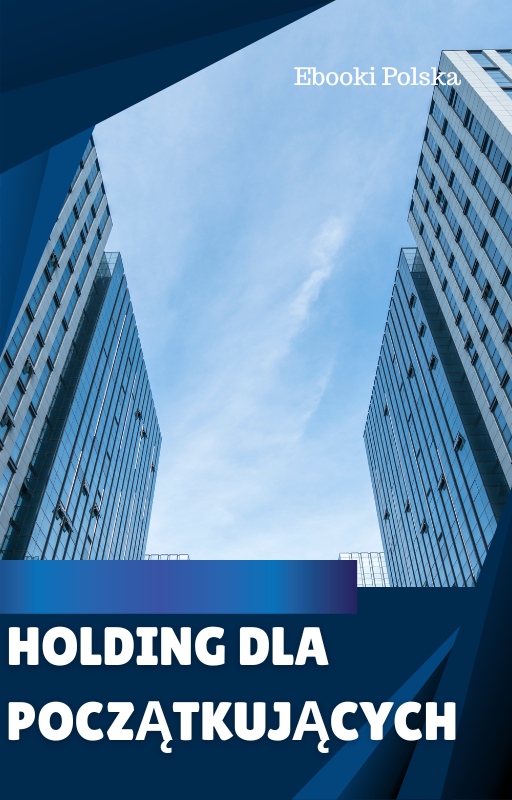 Pakiet 3: Profesjonalny Biznes i Holding